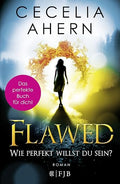 Flawed - Wie perfekt willst du sein?