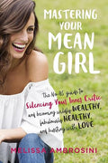 Mastering your mean girl