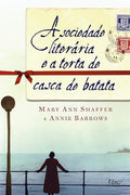 A Sociedade Literaria e A Torta de Casca de Batata (Em Portugues do Brasil)