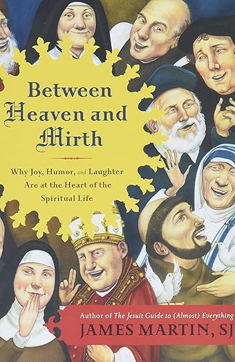 Between Heaven and Mirth