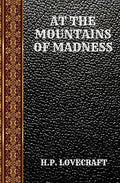 AT THE MOUNTAINS OF MADNESS