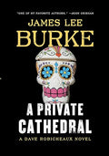 A Private Cathedral (A Dave Robicheaux Novel)
