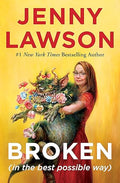 Broken: In the Best Possible Way