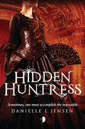 Hidden Huntress (The Malediction Trilogy)