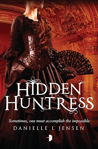 Hidden Huntress (The Malediction Trilogy)