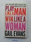 Play Like a Man, Win Like a Woman