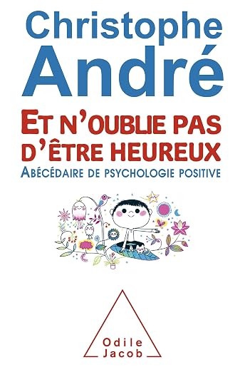 Et n'oublie pas d'être heureux