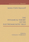 A Dynamical Theory of the Electromagnetic Field
