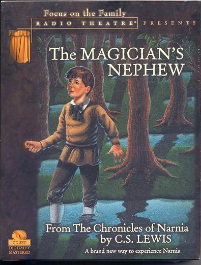 Magician's Nephew (Radio Theatre)