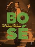 Historia secreta de mis mejores canciones