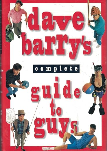 Dave Barry's Complete guide to guys
