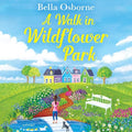 A Walk in Wildflower Park
