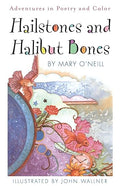 Hailstones and Halibut Bones: Adventures in Poetry and Color