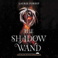 The Shadow Wand