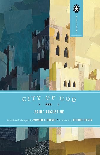 The city of God ; an abridged version from the translation by Gerald G. Walsh [and others] with a condensation of the original forward by Etienne Gilson. Edited, with an introd. by Vernon J. Bourke