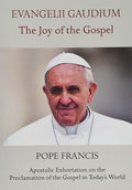 Evangelii gaudium, the joy of the Gospel