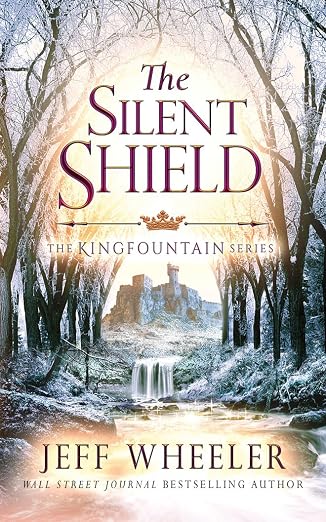 The Silent Shield (The Kingfountain Series)