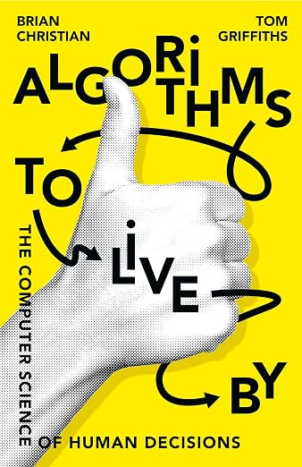 Algorithms to Live By