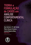 Teoria e Formulação de Casos em Analise Comportamental Clinica