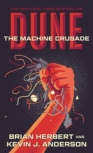 Dune: The Machine Crusade: Book Two of the Legends of Dune Trilogy