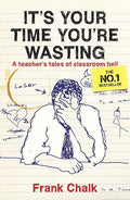 It's Your Time You're Wasting