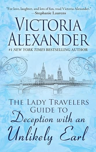 The Lady Travelers Guide to Deception with an Unlikely Earl