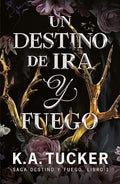 Un destino de ira y fuego