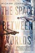 The Space Between Worlds