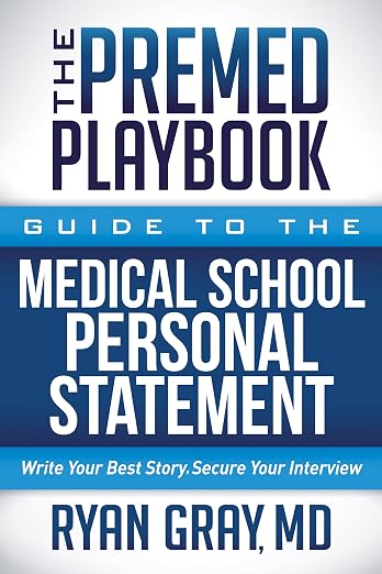 The premed playbook guide to the medical school personal statement
