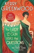 The Lady with the Gun Asks the Questions