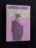 They walked like men