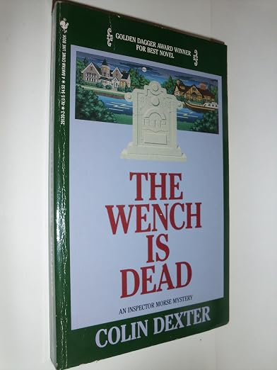 The wench is dead