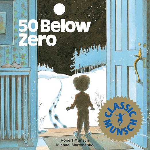 50 Below Zero (Classic Munsch)