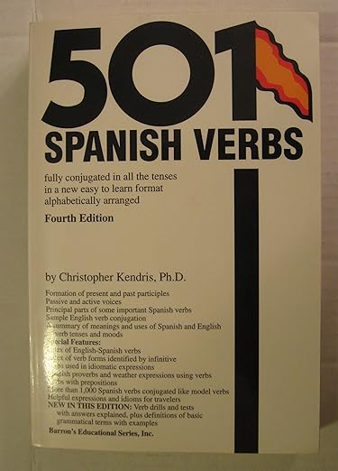 501 Spanish verbs fully conjugated in all the tenses in a new easy-to-learn format, alphabetically arranged