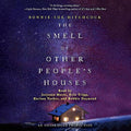 The Smell of Other People's Houses