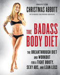 The badass body diet
