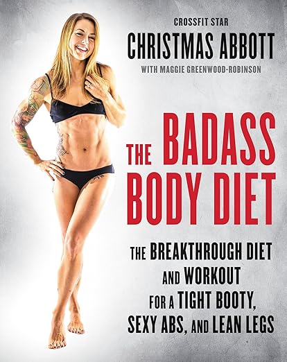 The badass body diet