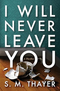 I will never leave you