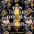 The Ten Thousand Doors of January Lib/E