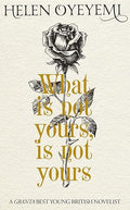 What is Not Yours is Not Yours