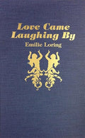 Love Came Laughing by