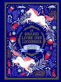 Le grand livre des licornes