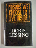 Prisons we choose to live inside