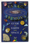 Isaac Asimov's guide to earth and space