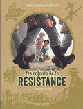 Les Enfants de la Résistance - Tome 1 - Premières actions
