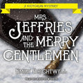 Mrs. Jeffries and the Merry Gentlemen