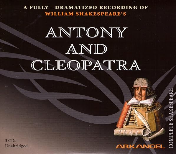 Antony and Cleopatra Lib/E (Arkangel Shakespeare Collection)