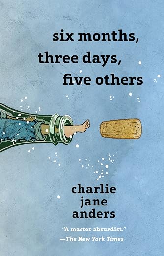 Six months, three days, five others