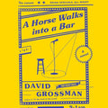 A Horse Walks Into a Bar