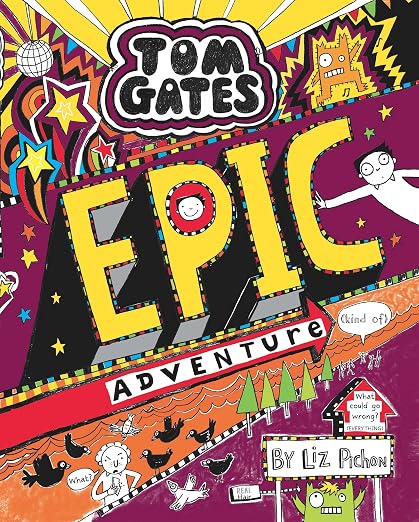 TOM GATES#13 EPIC ADVENTURE  [Hardcover] [Jan 01, 2017] Scholastic